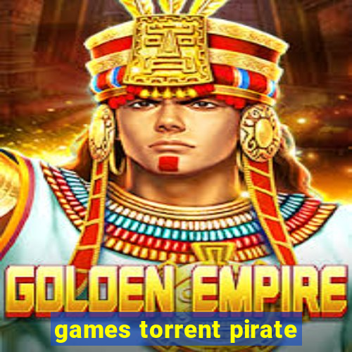 games torrent pirate